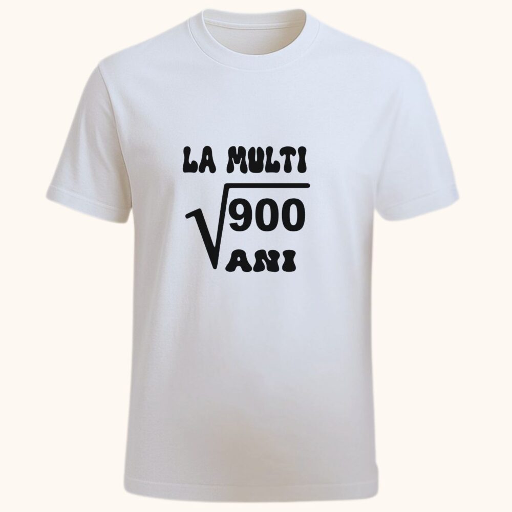 Tricou aniversar amuzant 30 ani La multi √900 ani unisex alb