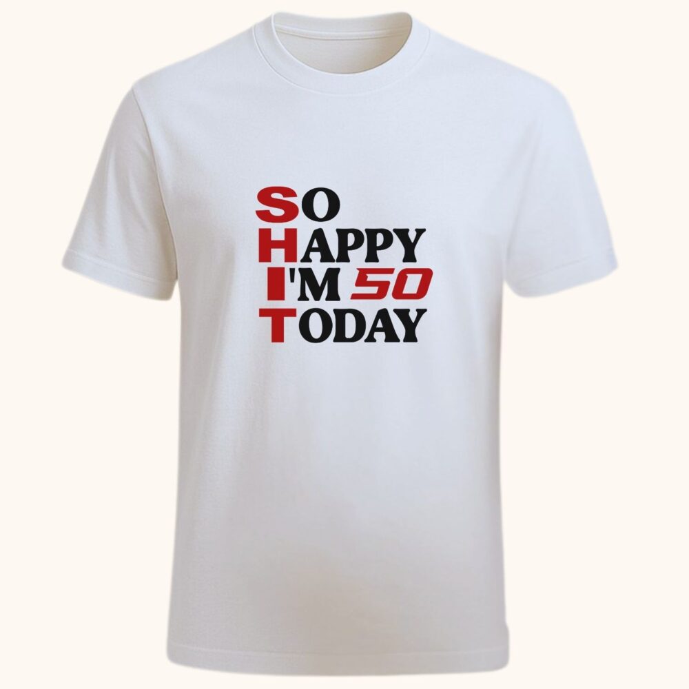 Tricou aniversar unisex alb So Happy I'm 50 Today – tricou personalizat 50 ani