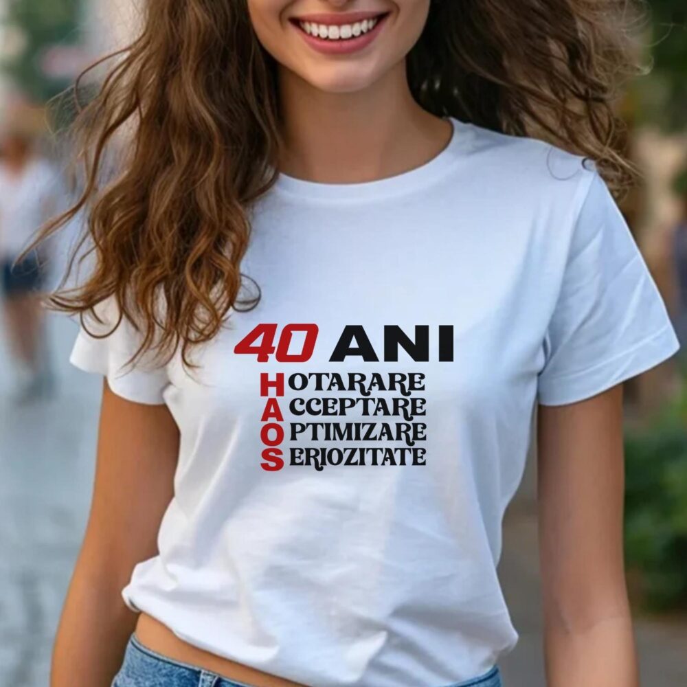 Tricou aniversar femeie HAOS personalizat alb cadou amuzant