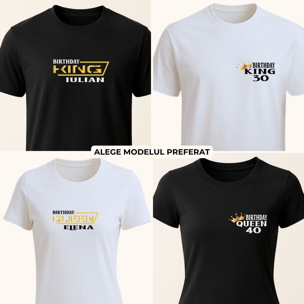 Tricou birthday king - birthday queen cu nume sau vârstă. Colaj cu 4 modele unisex, alb și negru, cu efect special gold metalic.