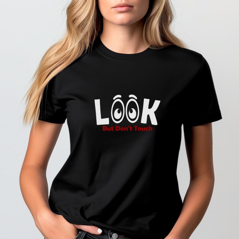 Tricou femei cu mesaj cool LOOK but don’t touch – model negru