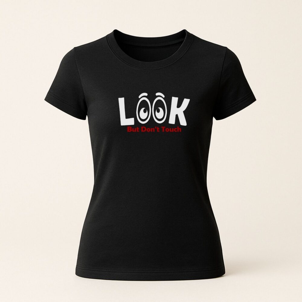 Tricou funny pentru femei negru cu mesaj LOOK but don’t touch