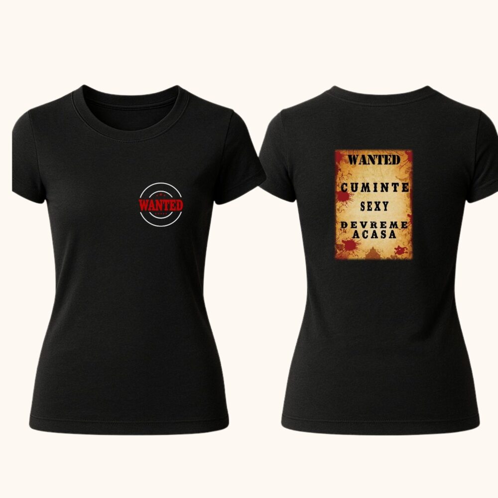 Tricou personalizat western „Wanted” negru – față și spate – mesaj ironic unisex