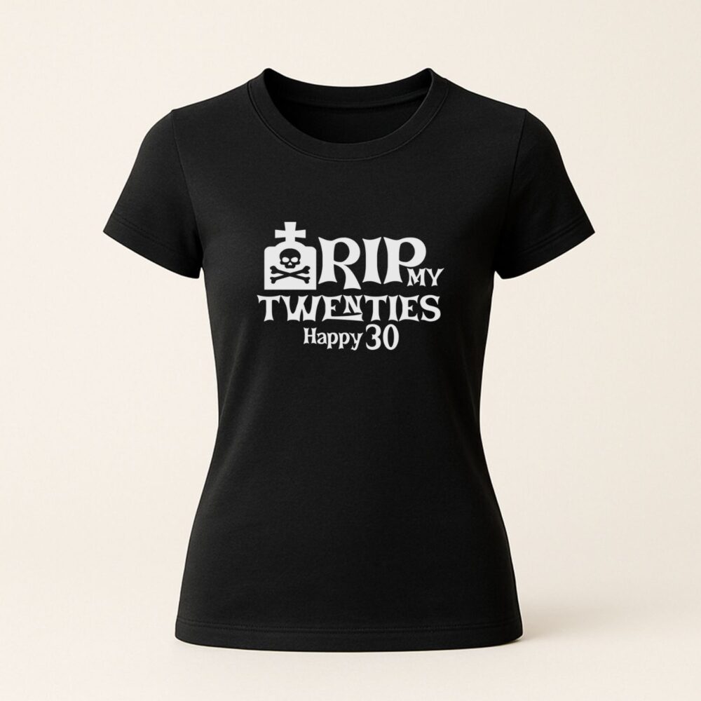 Tricou aniversar unisex RIP my twenties negru cadou personalizat