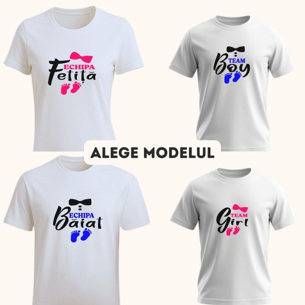 Tricou personalizat Team Boy/Team Girl – Echipa Fetita/Baiat pentru Gender Reveal pentru familie și prieteni (alege modelul - overview