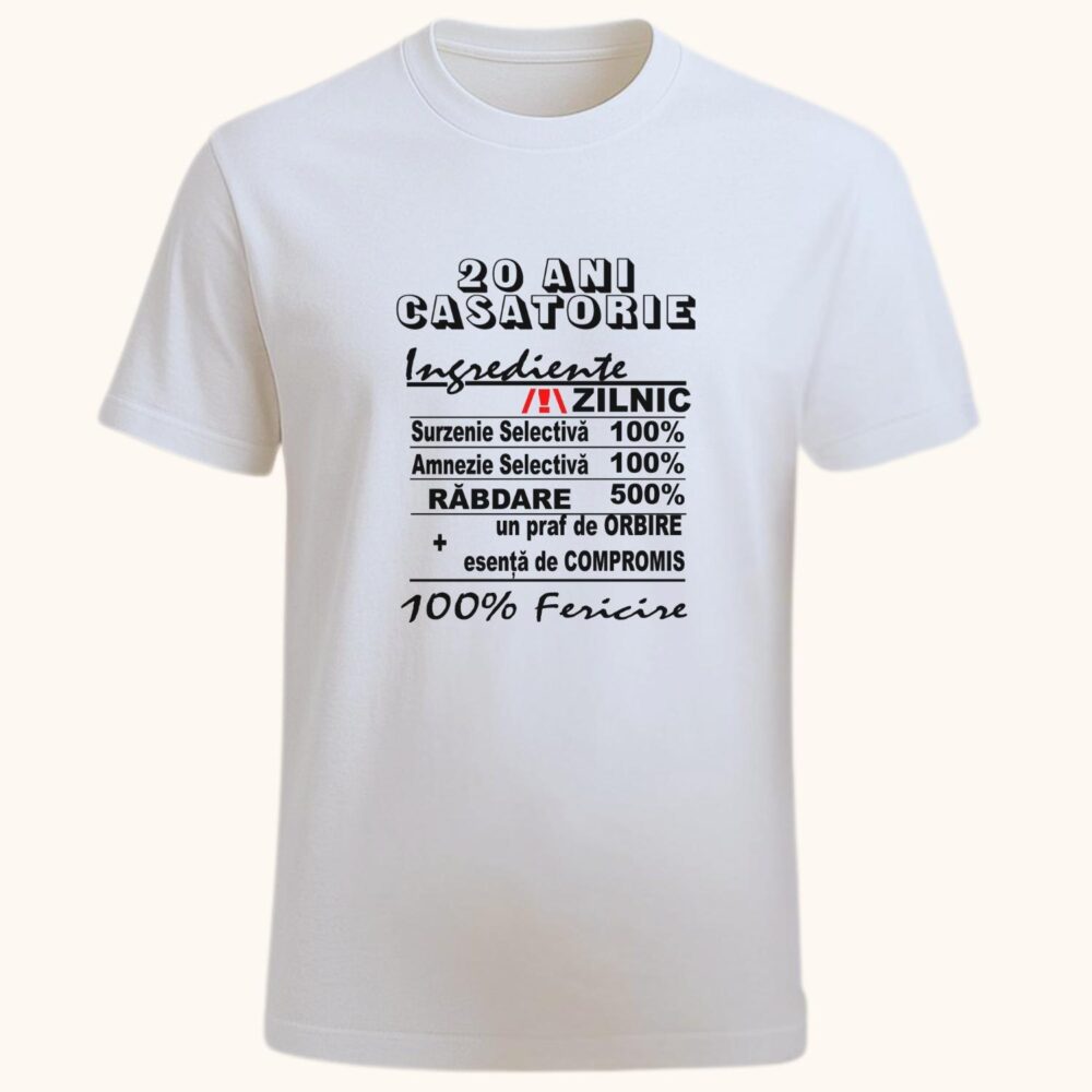 Tricou 20 ani de căsătorie amuzant – mesaj tip “rețeta fericirii”, cadou aniversar