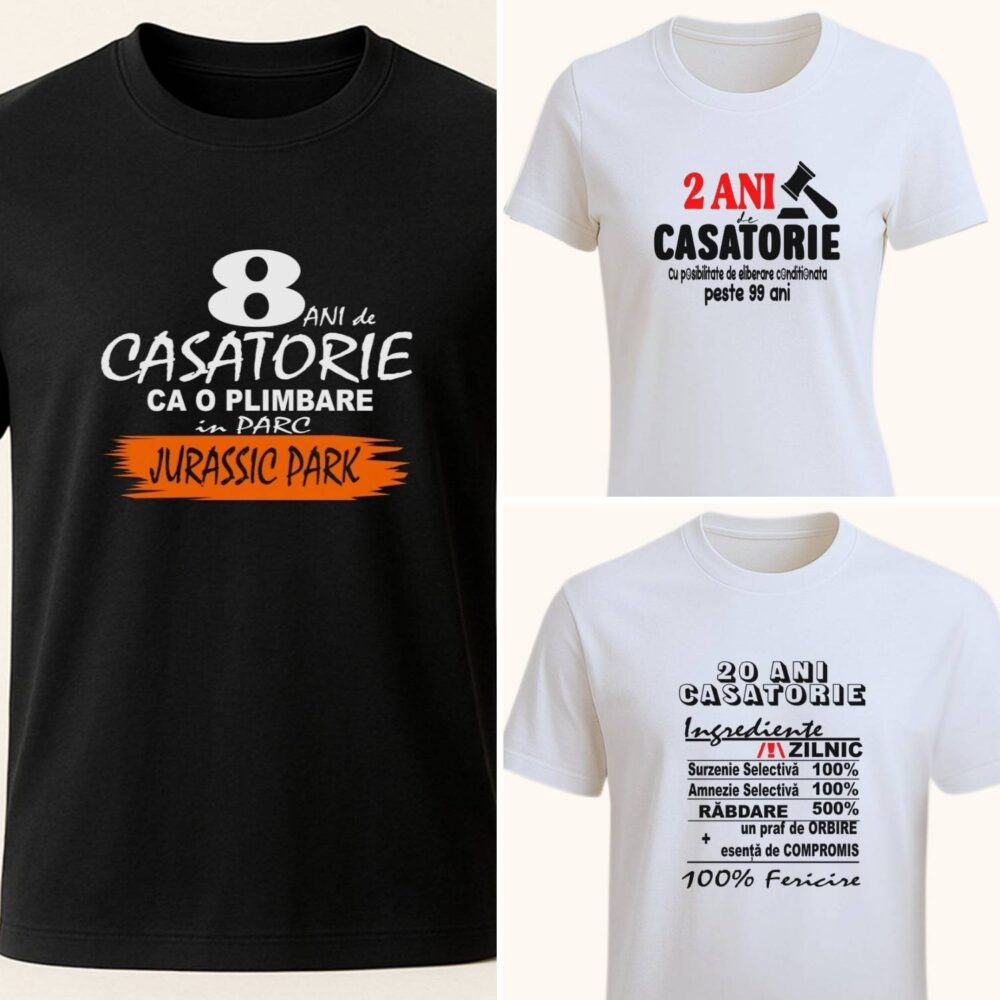 Tricou aniversare casatorie amuzant. 3 modele funny unisex, alb/negru. Cadou soție/soț, partener
