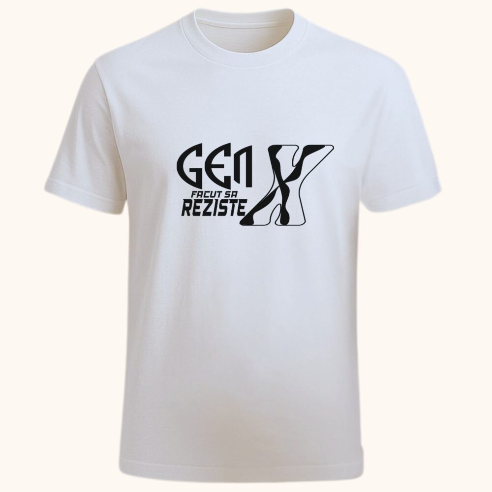 Tricou unisex Gen X alb cu mesaj personalizat Gen X făcut să reziste, design curat pentru generații