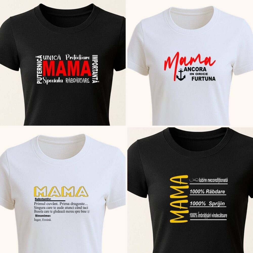 Tricou pentru MAMA personalizat cu mesaj. Disponibil în 4 modele – definiție și mesaje de suflet, cadou pentru mama