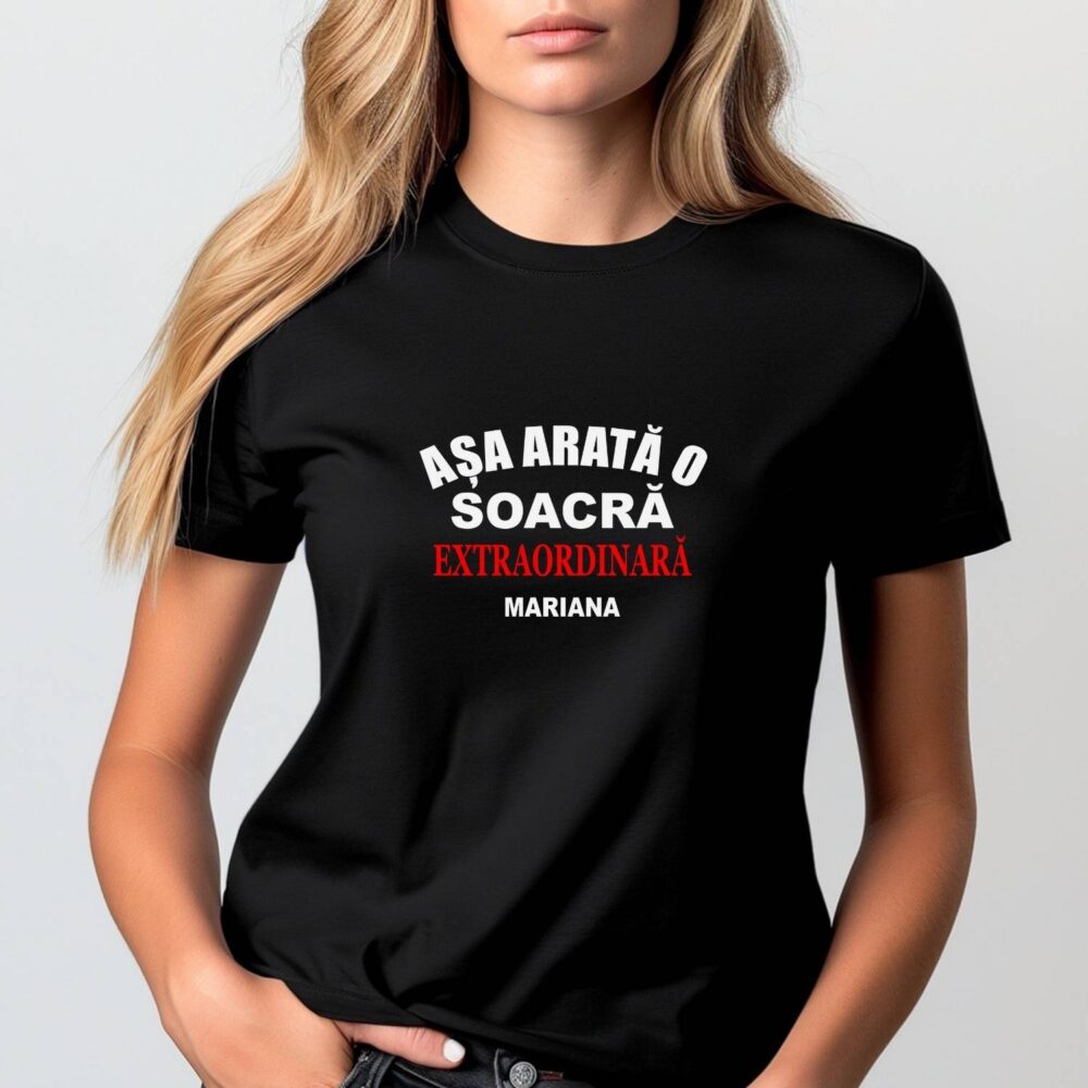 Tricou personalizat pentru soacră, model Așa arată o soacră extraordinară, negru, cadou de zi de naștere pentru soacră