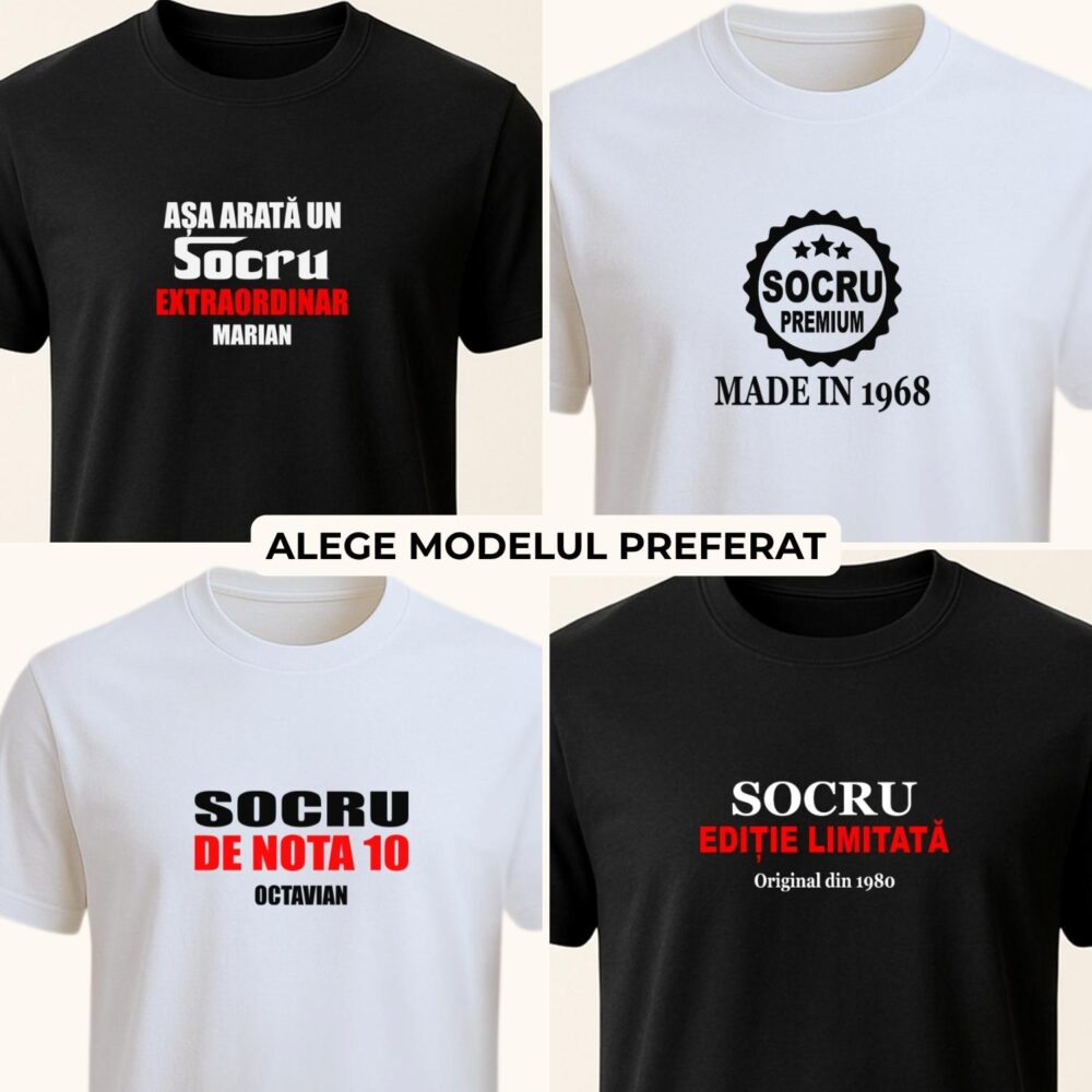 Colaj cu 4 modele de tricou personalizat pentru socru, alb și negru, cadou aniversar cu mesaj și nume