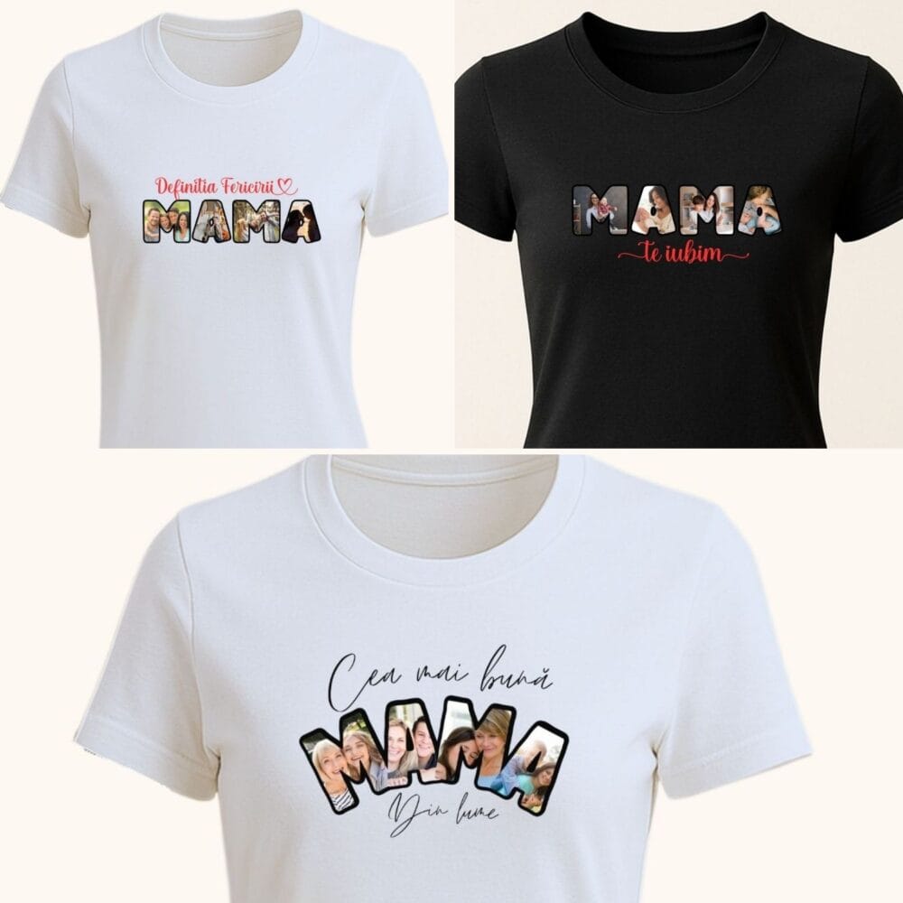 Tricou mama personalizat cu colaj foto si mesaj. 3 modele overview - Cadou personalizat pentru mama.