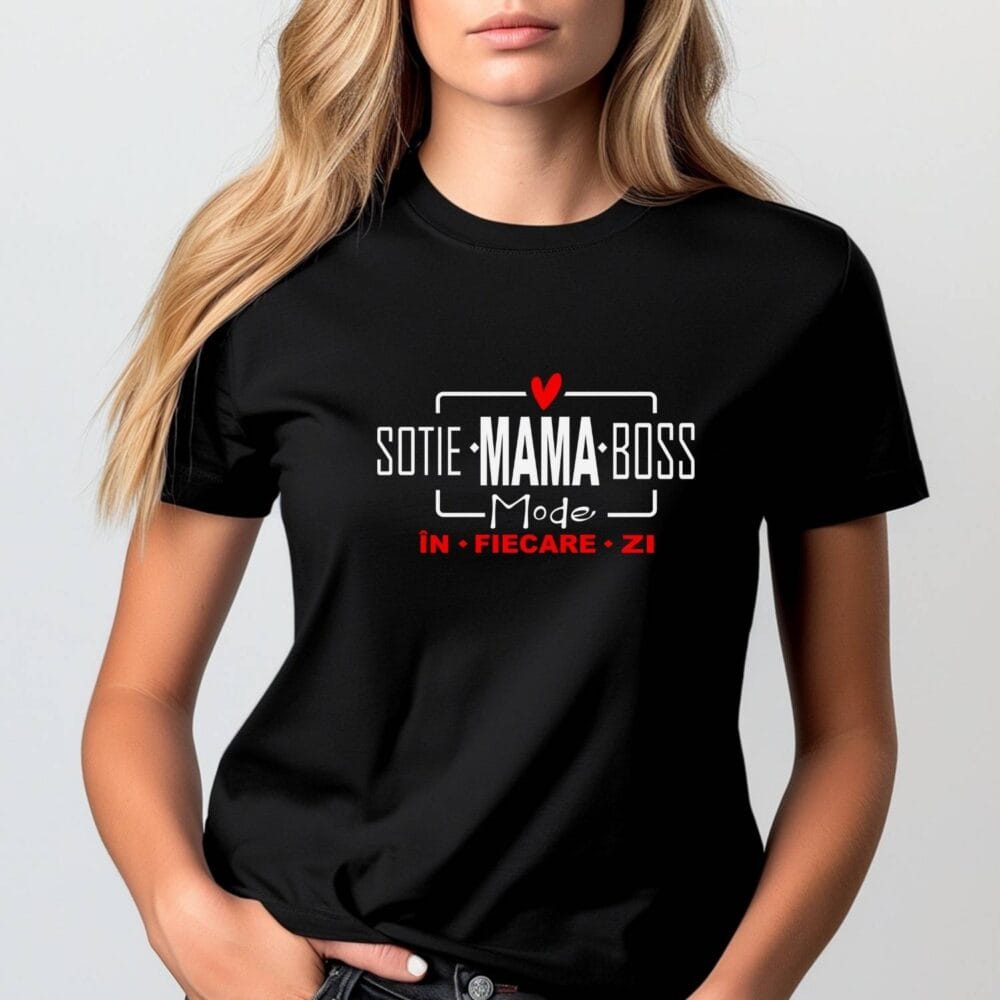 Tricou damă negru personalizat cu mesaj - Soție Mamă Boss – lifestyle. Cadou cu emoție