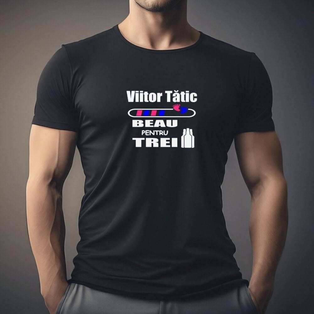 Tricou Viitor Tătic Beau pentru Trei, model funny negru pentru anunț sarcină, baby shower și viitori părinți