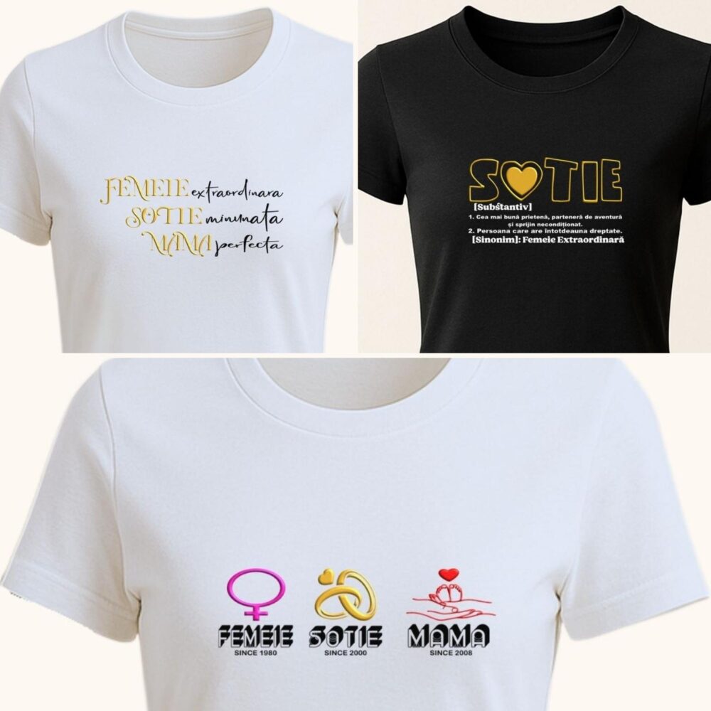 tricou personalizat femei sotie mama. 3 Modele pentru EA. mesaj, definiție, iconițe Since. Cadou inedit