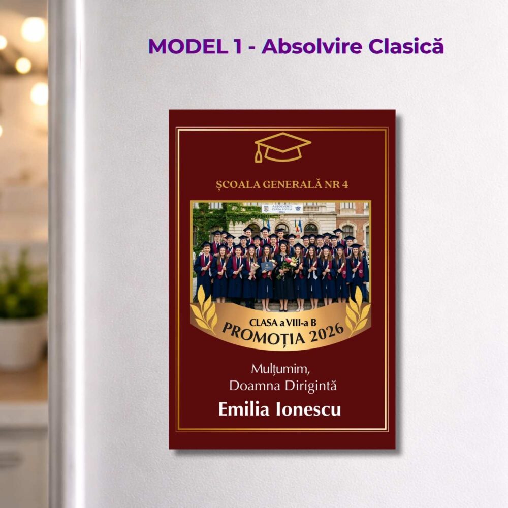 Magnet apreciere profesori model Absolvire Clasică 10x15, cu poză de clasă și mesaj pentru dirigintă