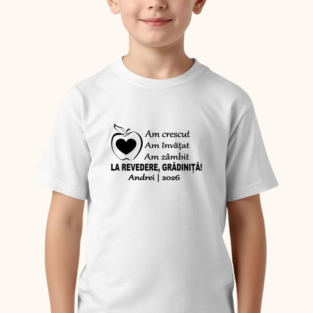 Tricou La revedere grădiniță cu mesaj Am crescut Am învățat Am zâmbit, personalizat pentru copii și final de grădiniță