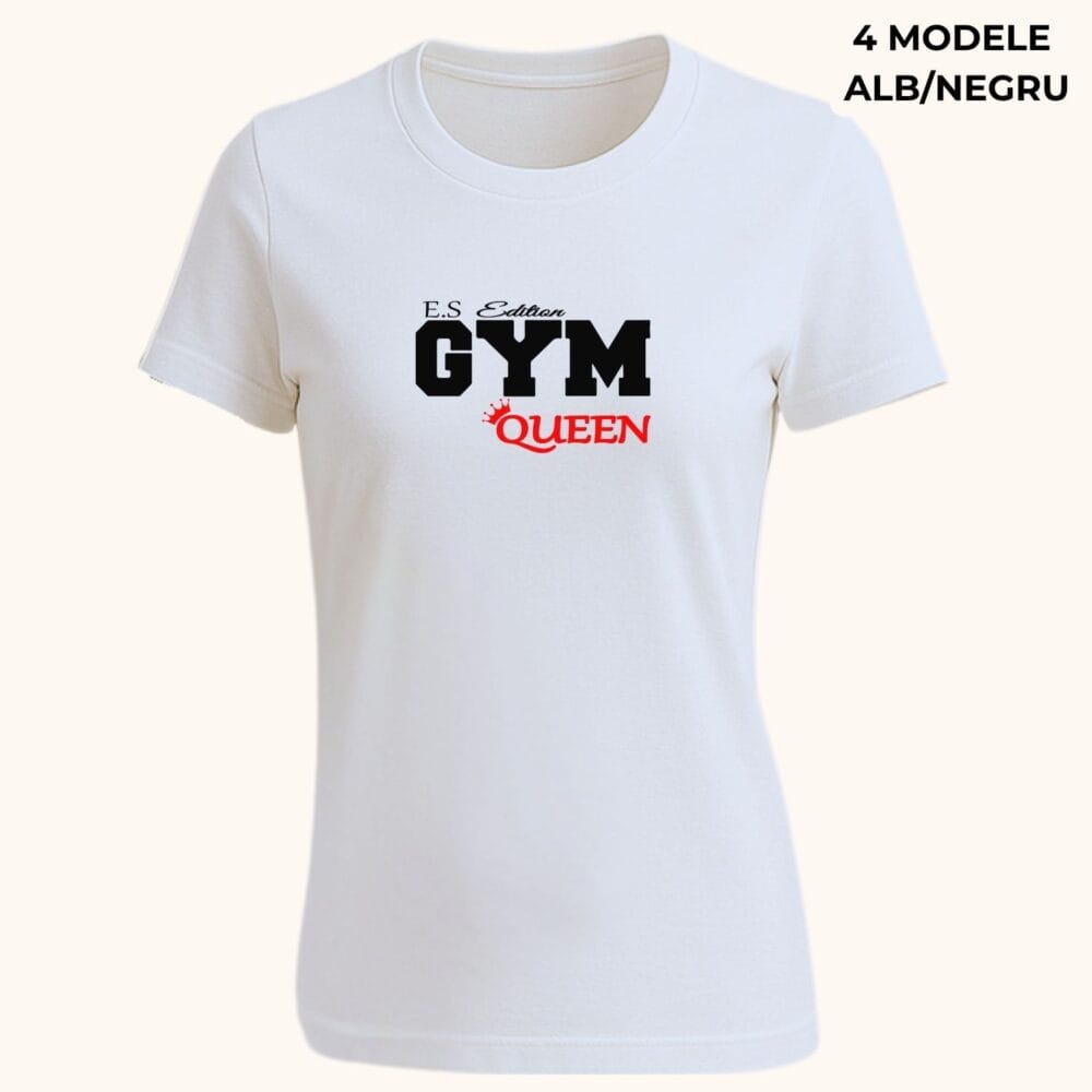 Tricou gym personalizat femei - Gym Queen, model fitness feminin pe tricou alb
